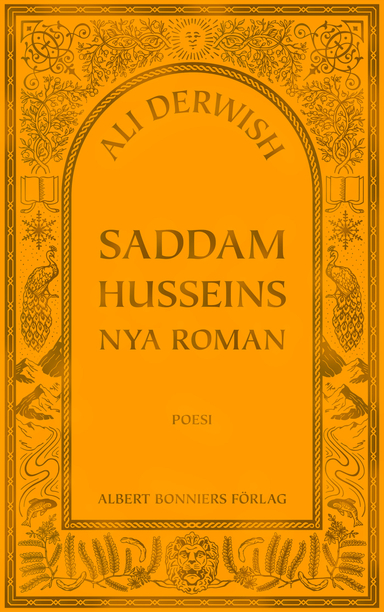 Saddam Husseins nya roman; Ali Derwish; 2021