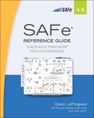 SAFe 4.5 Reference Guide; Dean Leffingwell; 2018