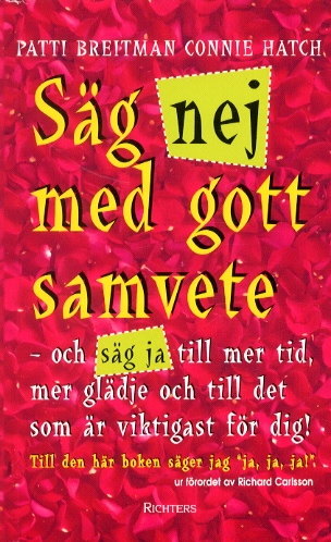 Säg nej med gott samvete; Patti Breitman, Connie Hatch; 2002