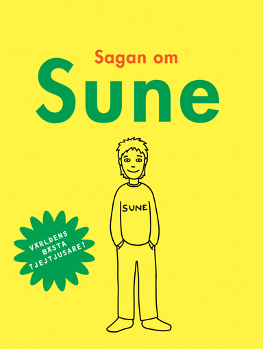 Sagan om Sune; Anders Jacobsson, Sören Olsson; 2004