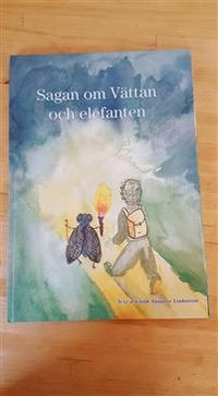 Sagan om Vättan och elefanten; Susanne Lindström; 2016