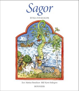 Sagor &#150; Ryska folksagor; Mattias Danielsson, Lena Pettersson, Janne Lundström; 2007