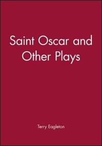 Saint Oscar and other plays; Terry Eagleton; 1997