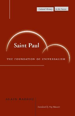 Saint Paul : the foundation of universalism; Alain Badiou; 2003