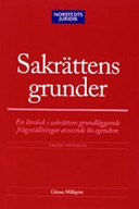 Sakrättens grunder : en lärobok i sakrättens grundläggande frågeställningar avseende lös egendom; Göran Millqvist; 2003