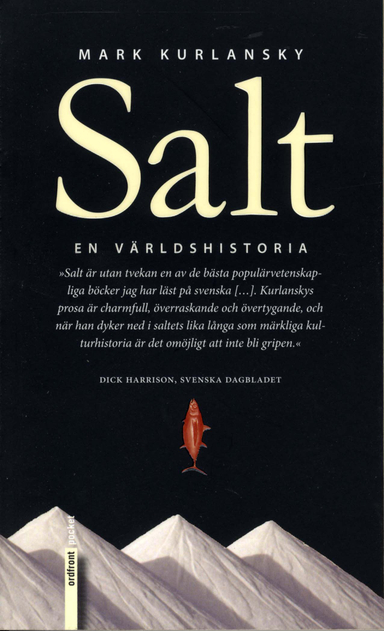 Salt : En världshistoria; Mark Kurlansky; 2004