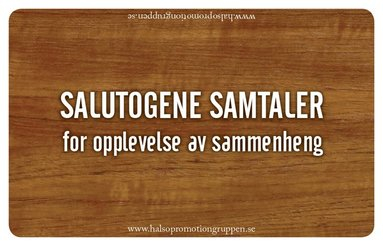 Salutogene samtaler : for opplevelse av sammenheng; Anders Hanson; 2012