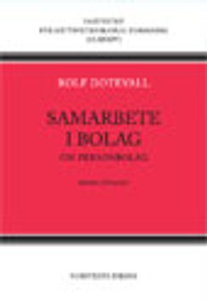 Samarbete i bolag : om personbolag; Rolf Dotevall; 2009