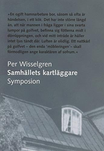 Samhällets kartläggare : Lorénska stiftelsen, den sociala frågan och samhäl; Per Wisselgren; 2000