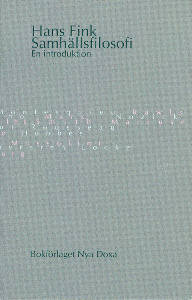 Samhällsfilosofi : en introduktion; Hans Fink; 1997