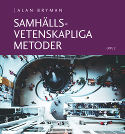 Samhällsvetenskapliga metoder; Alan Bryman; 2011