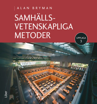 Samhällsvetenskapliga metoder; Alan Bryman; 2018