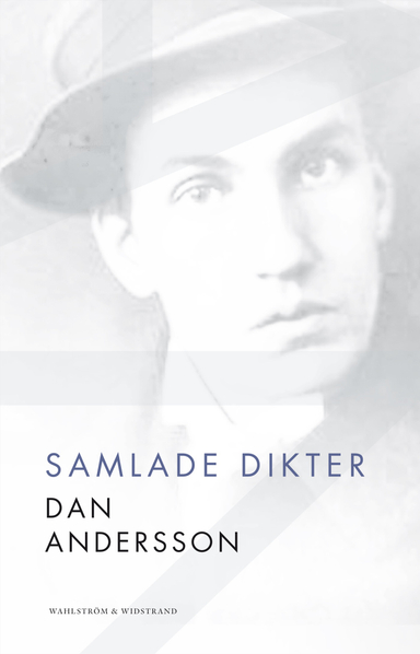 Samlade dikter; Dan Andersson; 2012