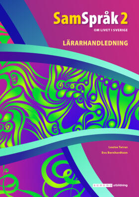 SamSpråk 2 : lärarhandledning; Louise Tarras, Eva Bernhardtson; 2020