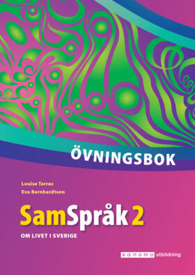 SamSpråk 2 : övningsbok; Louise Tarras, Eva Bernhardtson; 2019