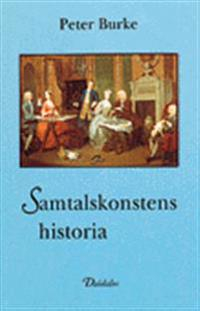 Samtalskonstens historia; Peter Burke; 1995