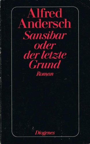 Sansibar oder der letzte Grund; Alfred Andersch; 1993