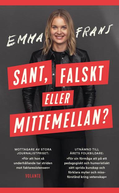 Sant, falskt eller mittemellan?; Emma Frans; 2020