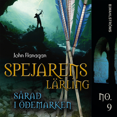 Sårad i ödemarken; John Flanagan; 2011