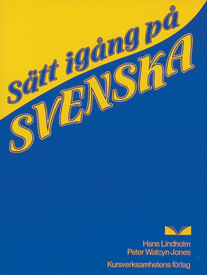 Sätt igång på svenska övningbok; Hans Lindholm, Peter Watcyn-Jones; 1988