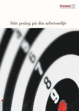 Sätt poäng på din arbetsmiljö; Krister Skoglund, Prevent; 2006