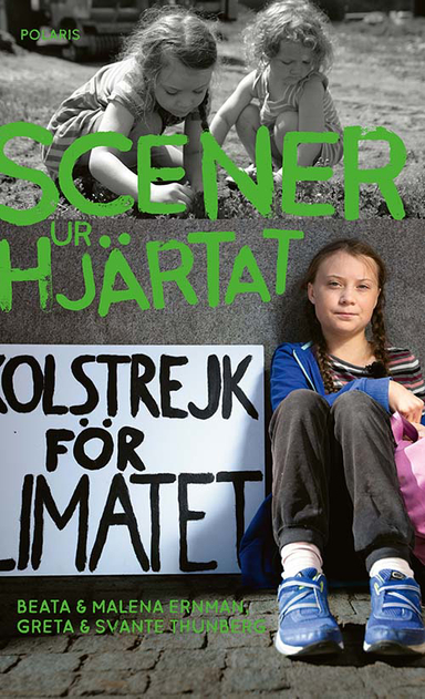 Scener ur hjärtat; Malena Ernman, Beata Ernman, Greta Thunberg, Svante Thunberg; 2018