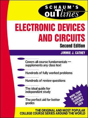 Schaum's Outline of Electronic Devices and Circuits; Jimmie Cathey; 2002