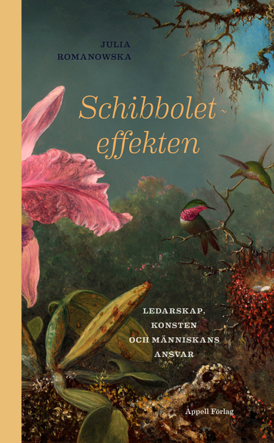 Schibboleteffekten : ledarskap, konsten och människans ansvar; Julia Romanowska; 2021