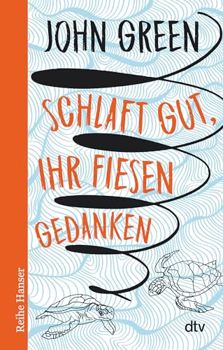 Schlaft gut, ihr fiesen Gedanken; John Green; 2019