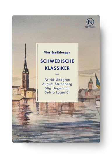 Schwedische Klassiker; Stig Dagerman, Selma Lagerlöf, Astrid Lindgren, August Strindberg; 2025