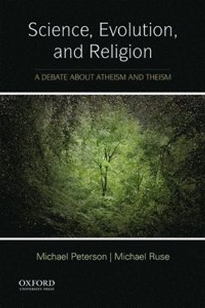 Science, Evolution, and Religion; Michael Peterson; 2016