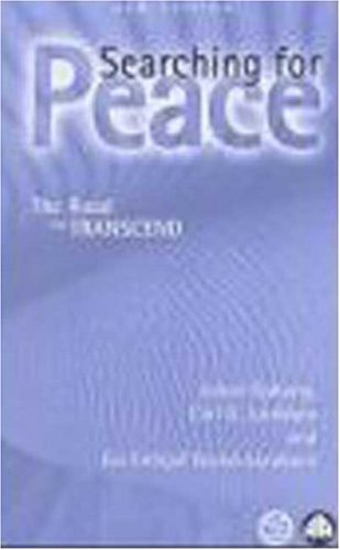 Searching for Peace: The Road to TranscendPeace by peaceful meansSearching for Peace: The Road to Conflict Transcendence in the Twenty-first Century, Carl G. Jacobsen; Johan Galtung, Carl G. Jacobsen; 2000