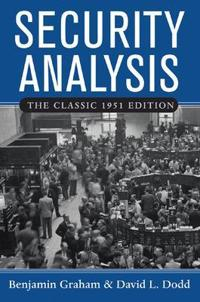 Security Analysis: The Classic 19; Benjamin Graham; 2005