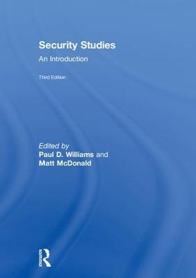 Security Studies; Paul D Williams, Matt McDonald; 2018