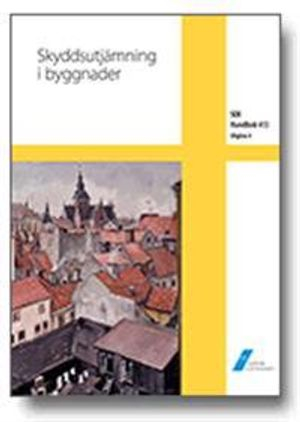 SEK Handbok 413 : skyddsutjämning i byggnader; SEK Svensk elstandard, Svenska elektriska kommissionen
(tidigare namn), Svenska elektriska kommissionen; 2012