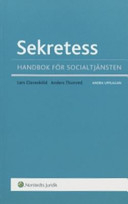 Sekretess : handbok för socialtjänsten; Lars Clevesköld, Anders Thunved; 2007