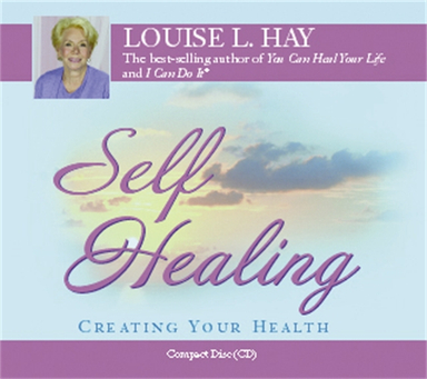 Self-healing - 10 steps to a new you; Louise L. Hay; 2004