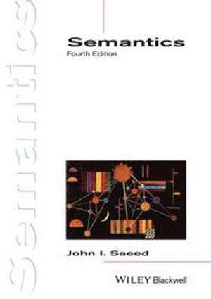 Semantics; John I. Saeed; 2015