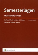 Semesterlagen med kommentarer; Gerhard Wikrén, Lars G. Eriksson; 2006