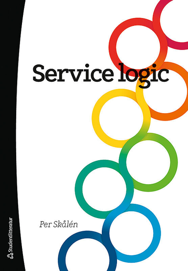 Service logic; Per Skålén; 2018