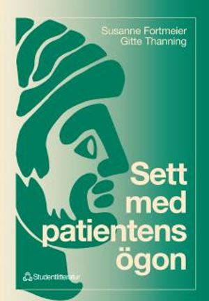 Sett med patientens ögon; Susanne Fortmeier, Gitte Thanning; 1998