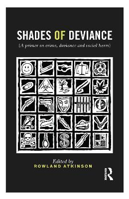 Shades of Deviance; Rowland Atkinson; 2014