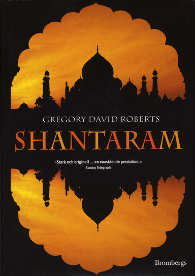 Shantaram; Gregory David Roberts; 2007