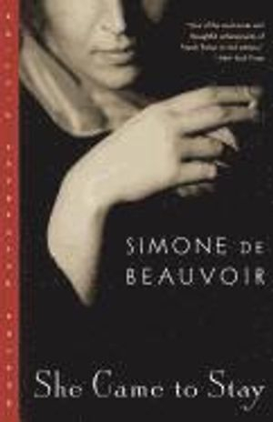 She Came to Stay; Simone De Beauvoir; 1999