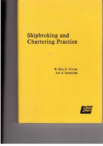 Shipbroking and chartering practice; Lars Gorton; 1980