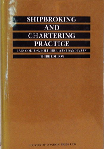 Shipbroking and chartering practice; Lars Gorton; 1990