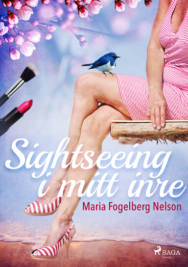 Sightseeing i mitt inre; Maria Fogelberg Nelson; 2018