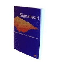 Signalteori; Peter Händel, Ragnar Ottoson, Håkan Hjalmarsson; 2002