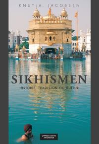 Sikhismen; Knut A. Jacobsen; 2007