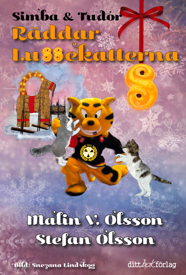 Simba & Tudor räddar lussekatterna; Malin V. Olsson, Stefan Olsson; 2022